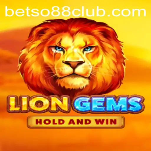 Discover the Thrilling World of LionGems: A Comprehensive Look at the Game and its Connection to BetSo88