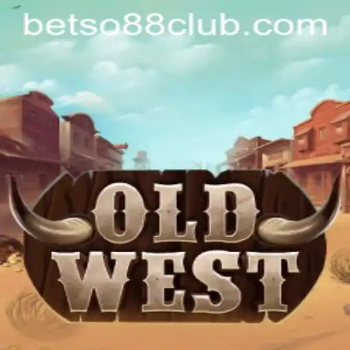 Discover the Thrilling World of OldWest and the Role of BetSo88